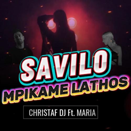 SAVILOOO MPIKAME LATHOS (feat. Maria)