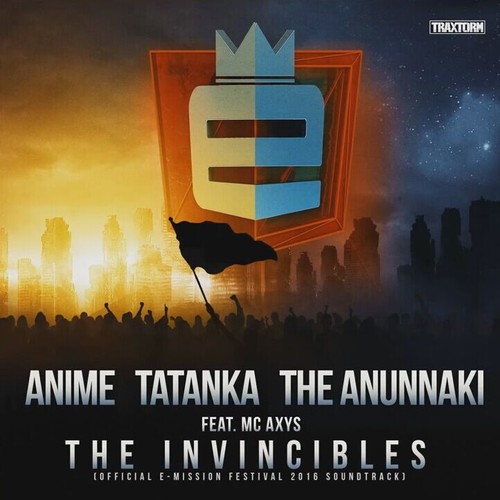 The Invincibles (Official E-Mission 2016 Soundtrack)