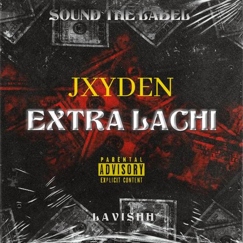Extra Lachi (Explicit)