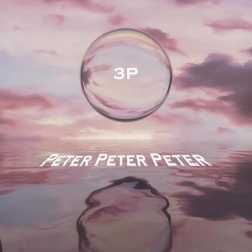 3P (Peter, Peter, Peter) [Explicit]