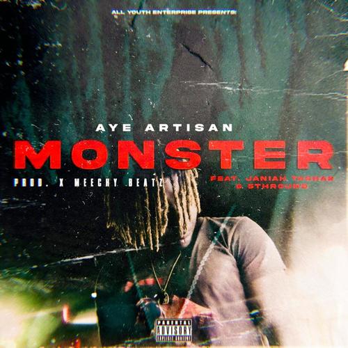 Monster (feat. Janiah Tashae & 5thRound) [Explicit]