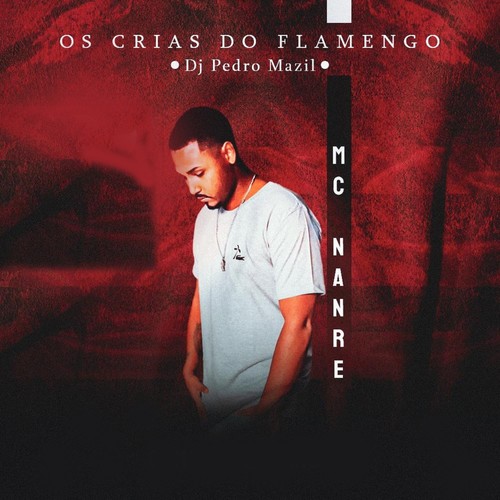 Os Crias do Flamengo (Explicit)