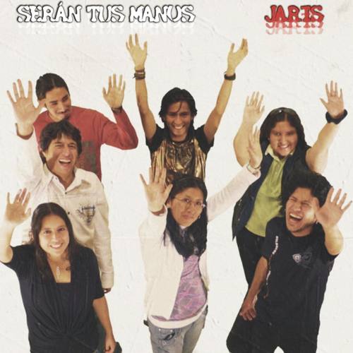 Serán tus manos