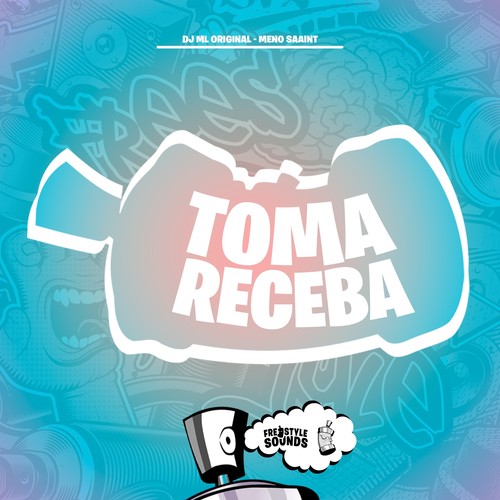 Toma Receba (Explicit)