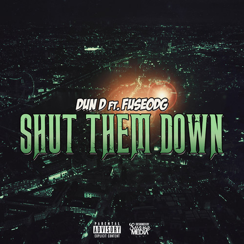 Shut Them Down (feat. FuseODG)