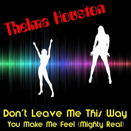 Don't Leave Me This Way(Rerecorded)