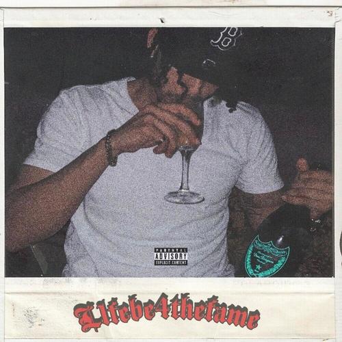 L1feBe4TheFame (Explicit)