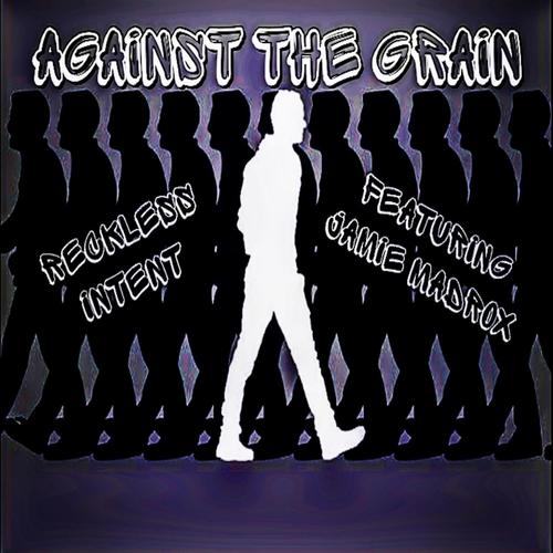Against The Grain (feat. Jamie Madrox) [Explicit]