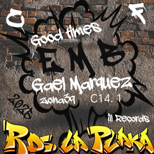 Good Times (feat. Gael Marquez)
