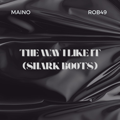 The Way I Like It (Shark Boots) [Explicit]