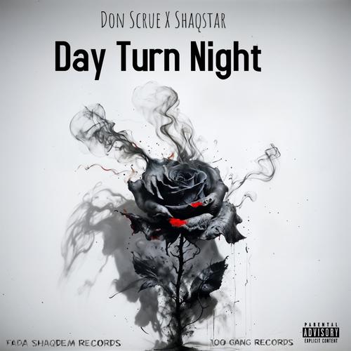 Day Turn Night (feat. Shaqstar) [Explicit]