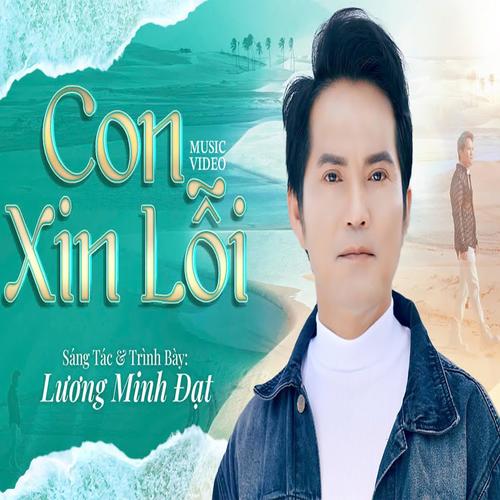 Con  Xin Lỗi - Lương Minh Đạt