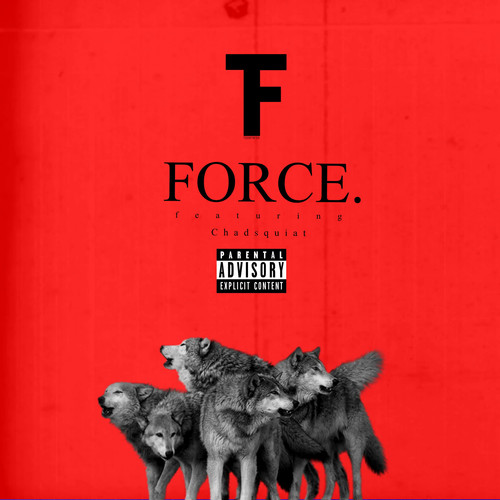 FORCE. (Explicit)