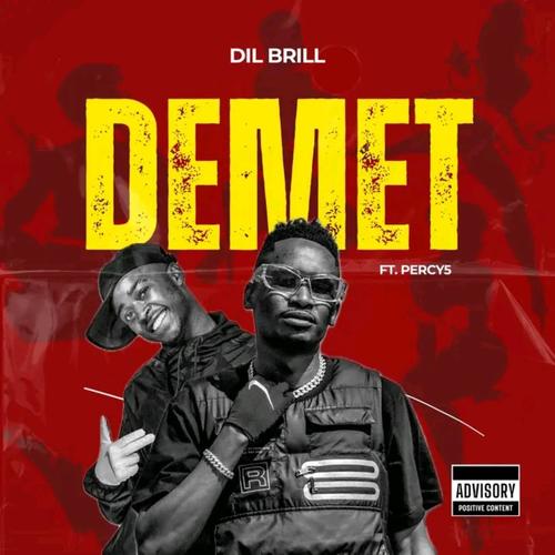 Demet (feat. Dil Brill & Percy5) [Radio Edit] [Explicit]