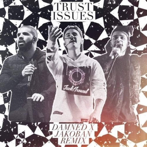 Trust Issues (Damned X Jakoban Remix)
