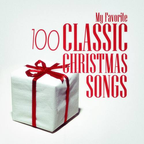 My Favorite 100 Classic Christmas Songs