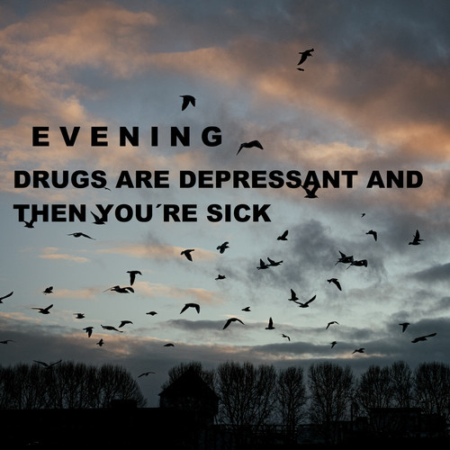 ***** Are Depressant And Then You're Sick