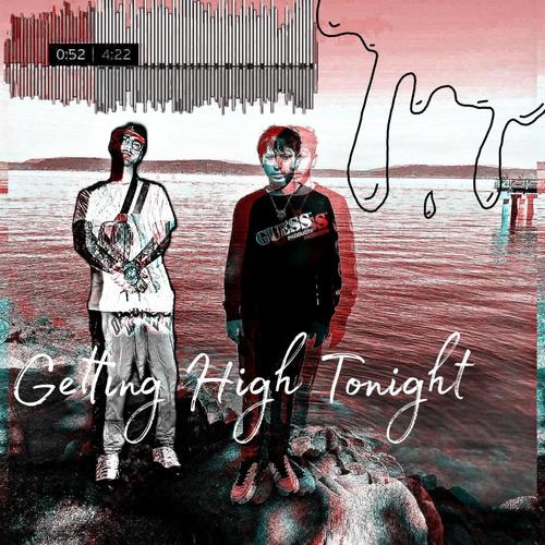 Getting High Tonight (feat. OYGTHIRTY3) [Explicit]