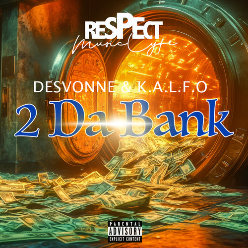 2 da Bank (Explicit)