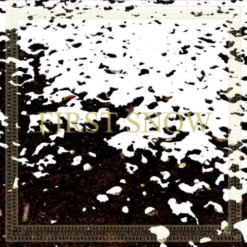 FIRST SNOW