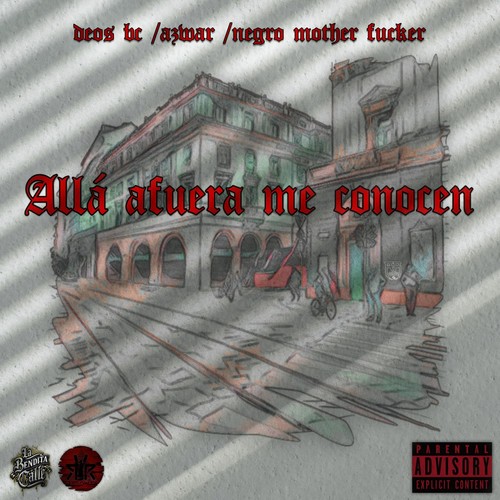 Allá afuera me conocen (Explicit)