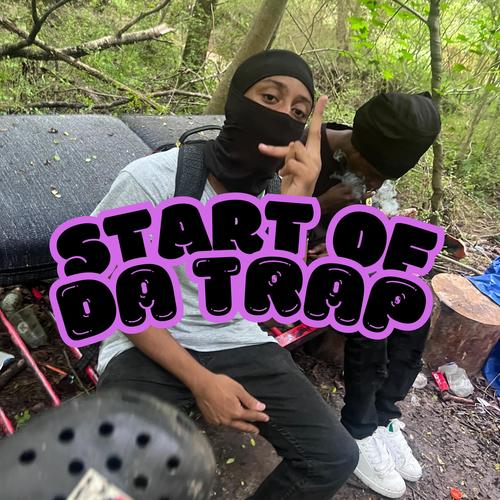Start of da Trap (Explicit)