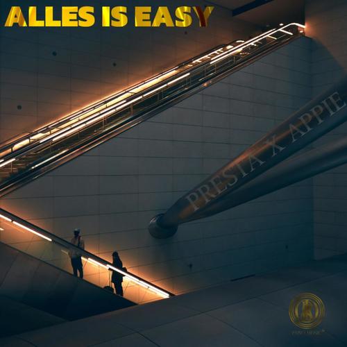 Alles is easy (feat. Presta & Appie) [Explicit]