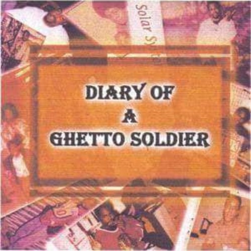 DIARY OF A GHETTO SOLDIER (Explicit)