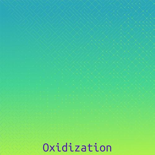 Oxidization