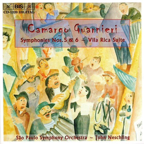 GUARNIERI: Symphony No. 5 / Suite Vila Rica / Symphony No. 6