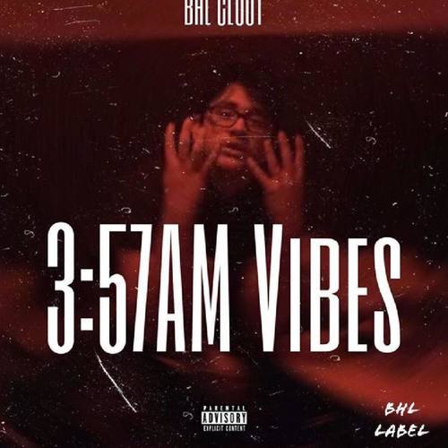 3:57AM vibes (Explicit)