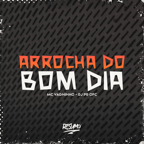 Arrocha do Bom Dia (Explicit)