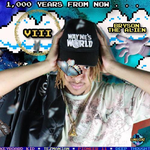 1,000 YEARS FROM NOW..., PT. VIII (feat. Keyboard Kid, Tezmanian, Pioneer 11 & Deep Thought) [Explicit]