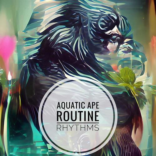 Routine Rhythms (Explicit)