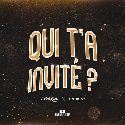 Qui t'a invité ? (Explicit)