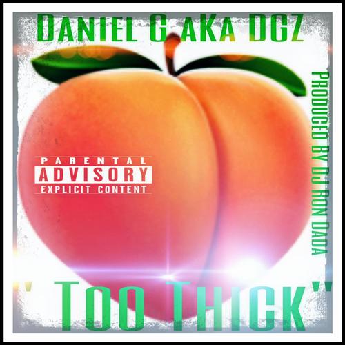 Too Thick (Explicit)