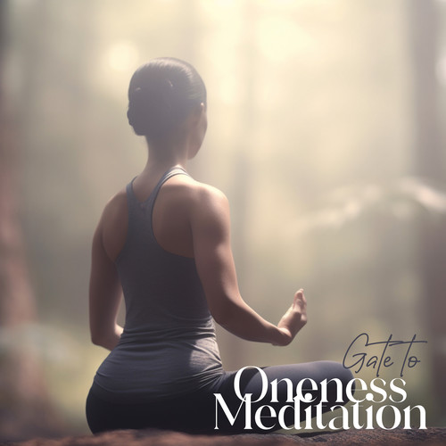 Gate to Oneness Meditation: Spiritual Awakening, Angelic Calm Music, Clearing the Aura