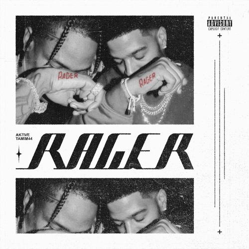 Rager (Explicit)