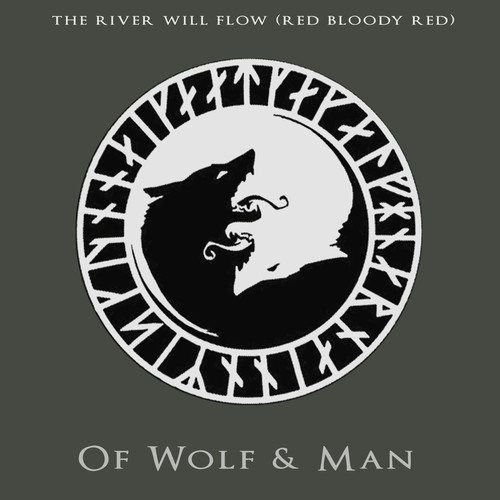 The River Will Flow (Red Bloody Red)
