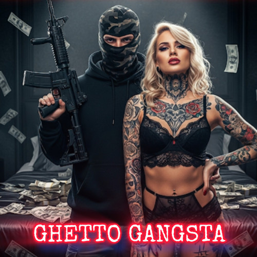 Ghetto Gangsta