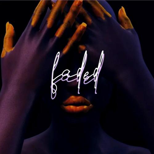 Faded (Explicit)