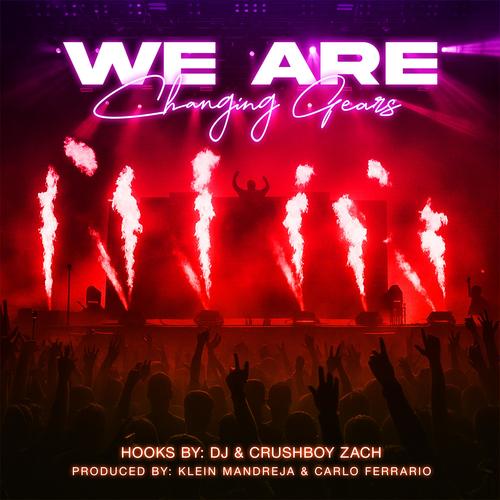 We Are Changing Gears