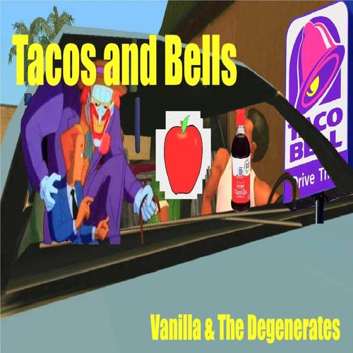 Tacos and Bells (Explicit)