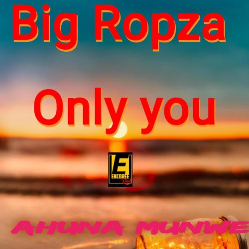 Only you (ahuna munwe) (Radio Edit)