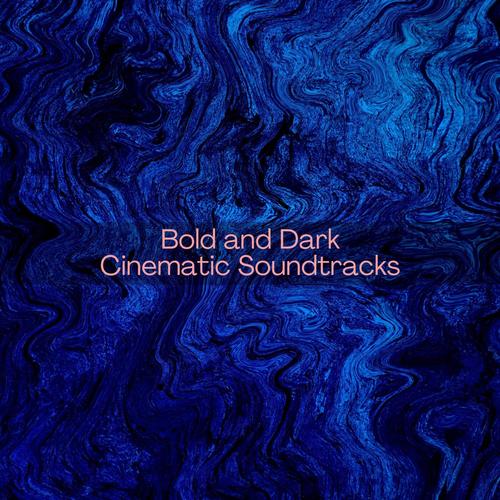 Bold And Dark Cinematic Soundtracks