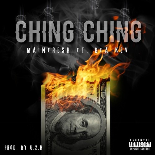 Ching Ching (feat. Bfa Kev) [Explicit]