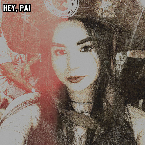 Hey, Pai
