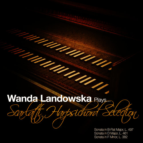Wanda Landowska Plays Scarlatti Harpsichord Selection