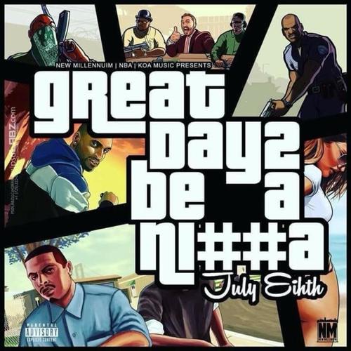 Great Day 2 Be a Ni##a (Explicit)