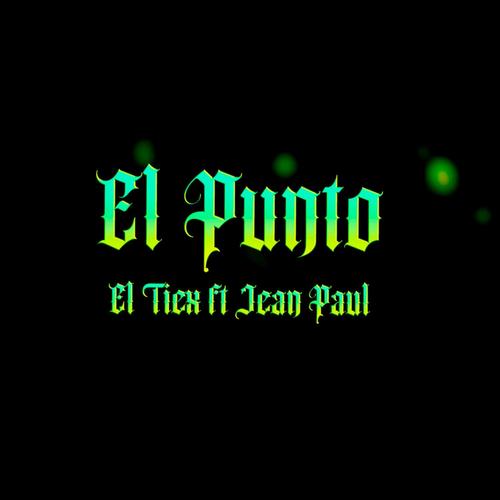 El Punto (feat. Jean Paul) [Explicit]